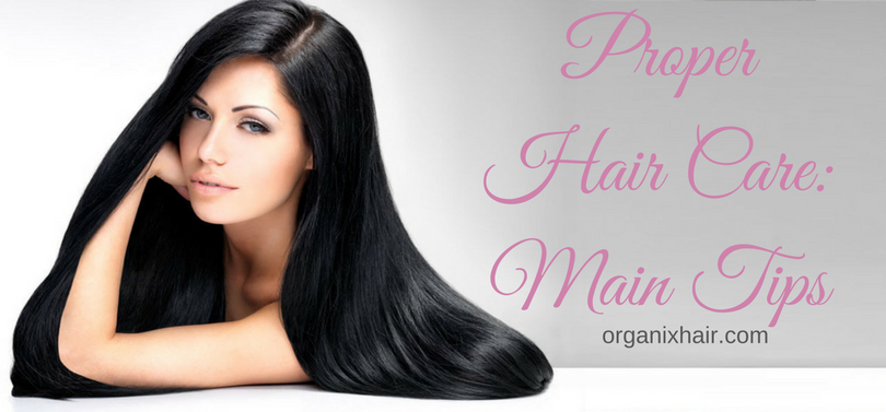 Proper Hair Care_Main Tips